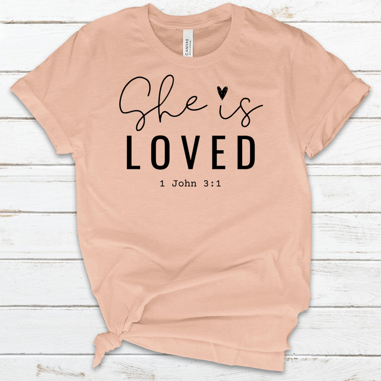 "She is Loved" Comfy T-shift